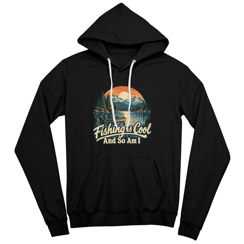 Fishing is Cool and So Am I – Mountain Lake Unisex Hoodie