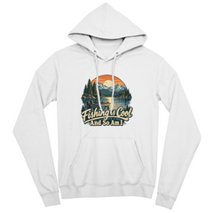 Fishing is Cool and So Am I – Mountain Lake Unisex Hoodie